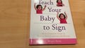 Teach Your Baby to Sign Book