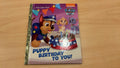 Paw Patrol Puppy Birthday To You Book