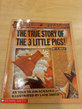 The True Story of the 3 Little Pigs!