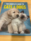 The Complete Guide to Cats & Dogs