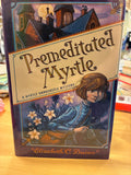 Premeditated Myrtle