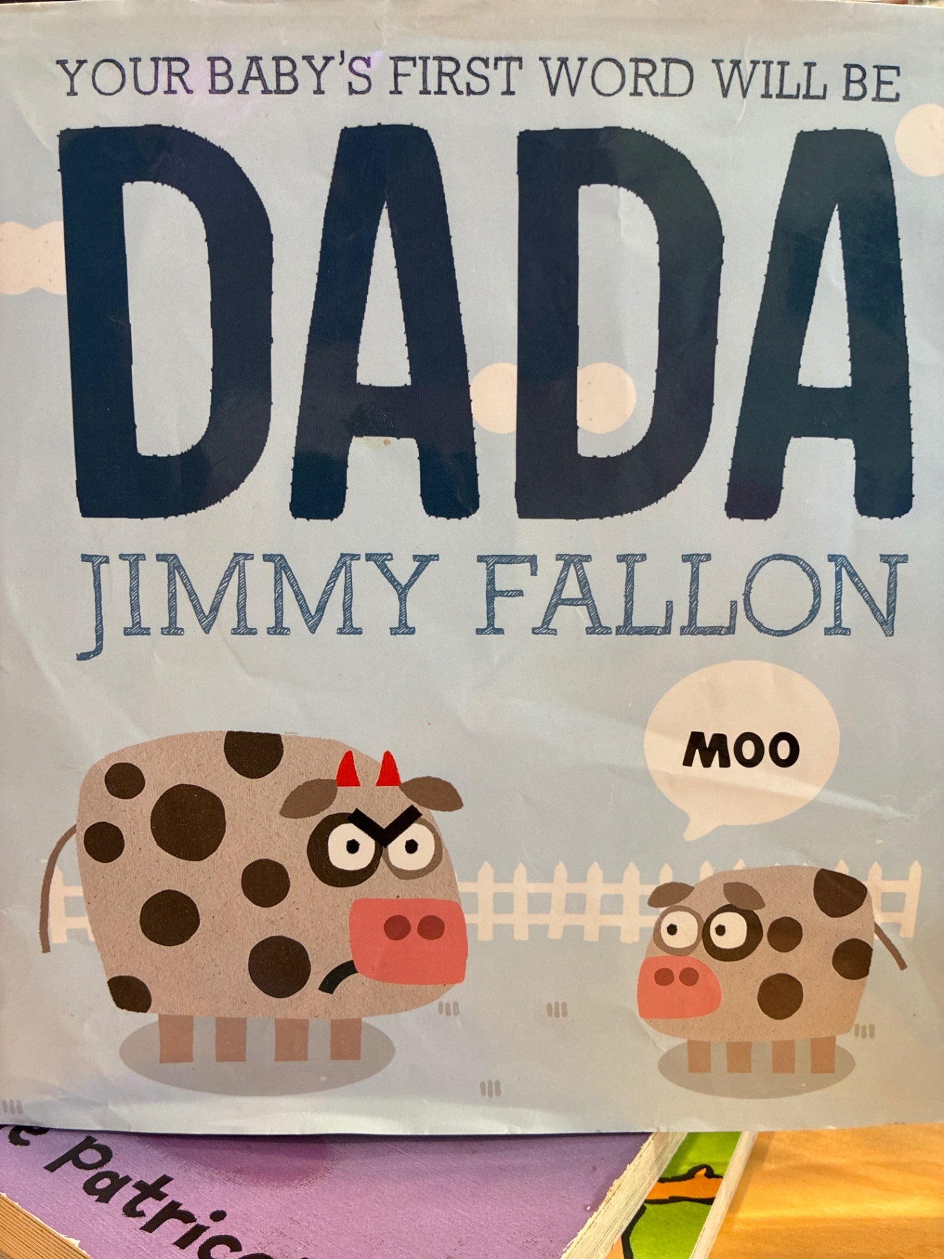 Your Baby’s First Word Will Be Dada
